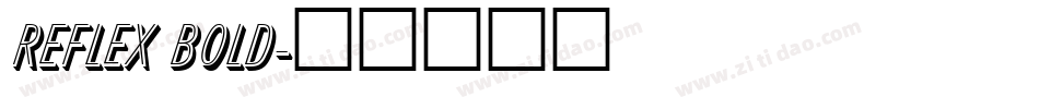 Reflex Bold字体转换